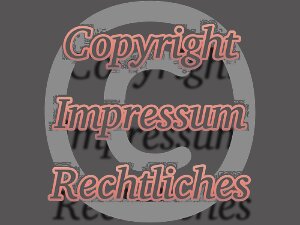 copyright Copyright, Impressum und sonstiges rechtliches Gedöns